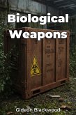 Biological Weapons (eBook, ePUB) Biological Weapons (eBook, ePUB)