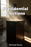 Presidential Elections (eBook, ePUB) Presidential Elections (eBook, ePUB)