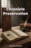 Chronicle Preservation (eBook, ePUB) Chronicle Preservation (eBook, ePUB)