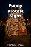 Funny Protest Signs (eBook, ePUB) Funny Protest Signs (eBook, ePUB)