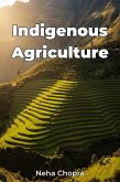 Indigenous Agriculture (eBook, ePUB) Indigenous Agriculture (eBook, ePUB)