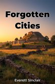 Forgotten Cities (eBook, ePUB) Forgotten Cities (eBook, ePUB)