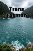Trans Tasman (eBook, ePUB) Trans Tasman (eBook, ePUB)