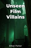 Unseen Film Villains (eBook, ePUB) Unseen Film Villains (eBook, ePUB)