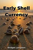 Early Shell Currency (eBook, ePUB) Early Shell Currency (eBook, ePUB)