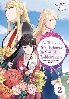 Cover The Trials and Tribulations of My Next Life as a Noblewoman: Volume 2 Part 2 (eBook, ePUB)