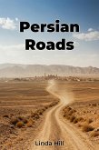Persian Roads (eBook, ePUB) Persian Roads (eBook, ePUB)