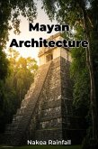Mayan Architecture (eBook, ePUB) Mayan Architecture (eBook, ePUB)