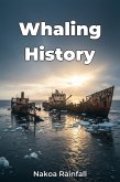 Whaling History (eBook, ePUB) Whaling History (eBook, ePUB)