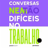 Conversas (nem) tão difíceis no trabalho (MP3-Download) Conversas (nem) tão difíceis no trabalho (MP3-Download)