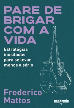 Cover Pare de brigar com a vida (eBook, ePUB)