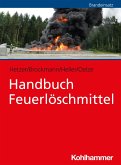 Handbuch Feuerlöschmittel (eBook, ePUB) Handbuch Feuerlöschmittel (eBook, ePUB)