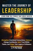 Master The Journey of Leadership (Rise and Thrive, #9) (eBook, ePUB) Master The Journey of Leadership (Rise and Thrive, #9) (eBook, ePUB)