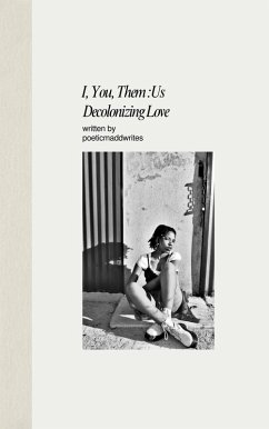 Cover I, You, Them : Us Decolonizing Love (eBook, ePUB)