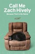 Call Me Zach Hively Because That Is My... - Bild 1