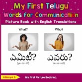 My First Telugu Words for Communication Picture Book with English Translations (Teach & Learn Basic Telugu words for Children, #10) (eBook, ePUB) My First Telugu Words for Communication Picture Book with English Translations (Teach & Learn Basic Telugu words for Children, #10) (eBook, ePUB)
