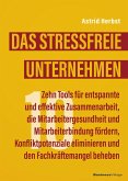Das stressfreie Unternehmen (eBook, ePUB) Das stressfreie Unternehmen (eBook, ePUB)