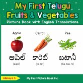 My First Telugu Fruits & Vegetables Picture Book with English Translations (Teach & Learn Basic Telugu words for Children, #3) (eBook, ePUB) My First Telugu Fruits & Vegetables Picture Book with English Translations (Teach & Learn Basic Telugu words for Children, #3) (eBook, ePUB)