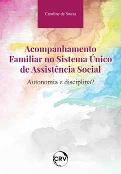 Acompanhamento familiar no sistema único de assistência social (eBook, ePUB) - Souza, Caroline de