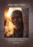 Honig, Feuer, Freiheit (eBook, ePUB)