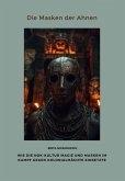 Die Masken der Ahnen (eBook, ePUB)