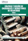 Cálculo Y Diseño De Engranajes Y Reductores De Velocidad Tomo I (eBook, PDF)