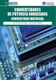 Convertidores De Potencia Avanzados: Convertidor Matricial (eBook, PDF) Convertidores De Potencia Avanzados: Convertidor Matricial (eBook, PDF)