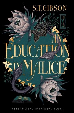 Cover An Education in Malice: Verlangen. Intrigen. Blut. (eBook, ePUB)