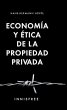Economía Y Ética De La Propiedad... - Bild 1