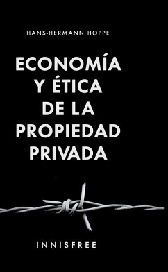 Cover Economía Y Ética De La Propiedad Privada (eBook, PDF)