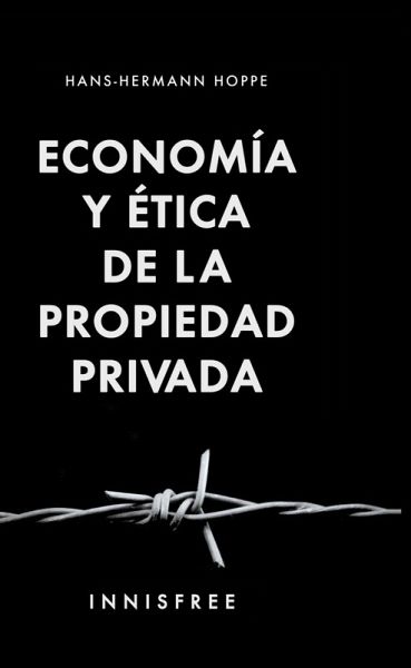 Economía Y Ética De La Propiedad Privada (eBook, PDF)