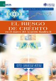 El Riesgo De Crédito En El Marco Del Acuerdo Basilea II (eBook, PDF)