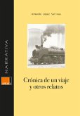 Crónica De Un Viaje Y Otros Relatos (eBook, PDF)