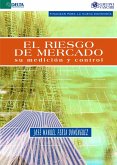 El Riesgo De Mercado A Su Medición Y Control (eBook, PDF)