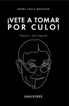 Cover ¡Vete A Tomar Por Culo! (eBook, PDF)