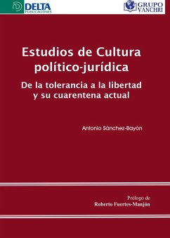 Cover Estudios De Cultura Político-Jurídica: De La Tolerancia A La Libertad Y Su Cuarentena Actual (eBook, PDF)
