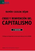 Crisis Y Reinvención Del Capitalismo (eBook, PDF) Crisis Y Reinvención Del Capitalismo (eBook, PDF)