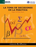 La Toma De Decisiones En La Práctica (eBook, PDF)