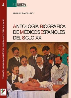 Cover Antología Biográfica De Médicos Españoles Del Siglo XX (eBook, PDF)