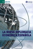 La Nueva Diplomacia Económica Española (eBook, PDF)