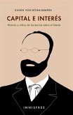 Capital E Interés: Historia Y Crítica De Las Teorías Sobre El Interés (eBook, PDF) Capital E Interés: Historia Y Crítica De Las Teorías Sobre El Interés (eBook, PDF)