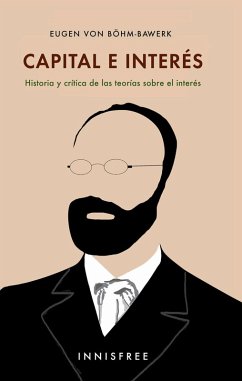 Cover Capital E Interés: Historia Y Crítica De Las Teorías Sobre El Interés (eBook, PDF)