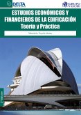 Estudios Económicos Y Financieros De La Edificación: Teoría Y Práctica (eBook, PDF)