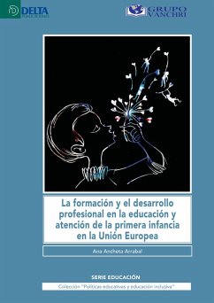 Cover La Formación Y El Desarrollo Profesional En La Educación Y Atención De La Primera Infancia En La Unión Europea (eBook, PDF)