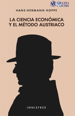 Cover La Ciencia Económica Y El Método Austriaco (eBook, PDF)