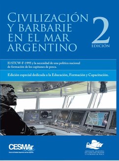 Cover Civilización Y Barbarie En El Mar Argentino: El Stcw-F-1995 Y La Necesidad De Una Política (eBook, PDF)