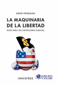Cover La Maquinaria De La Libertad: Guía Para Un Capitalismo Radical (eBook, PDF)