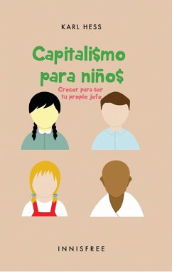 Cover Capitalismo Para Niños: Crecer Para Ser Tu Propio Jefe (eBook, PDF)