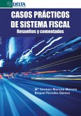 Casos Prácticos De Sistema Fiscal: Resueltos Y Comentados (eBook, PDF)