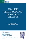 Análisis Criminológico De Grupos Urbanos (eBook, PDF)